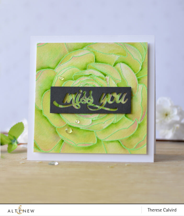 Altenew - Mega Succulent - Miss You - Therese Calvird (card video) 1 copy