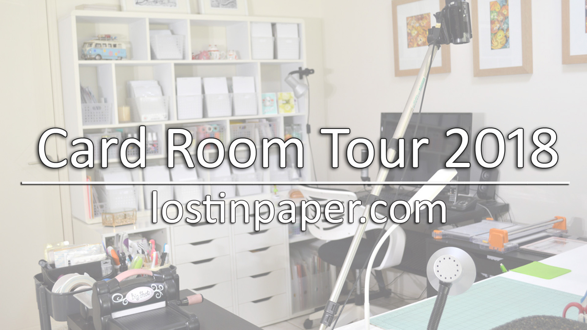 Video : Craft Room Tour 2018