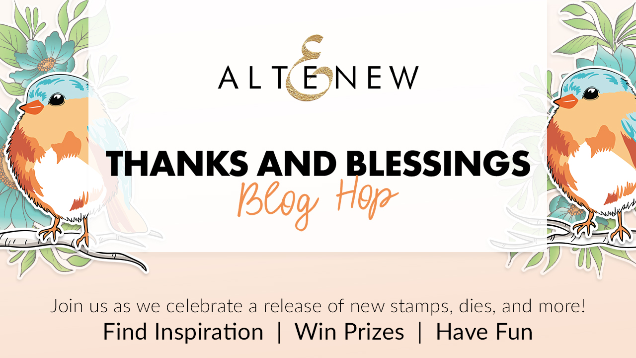 Altenew Thanks and Blessings Stamps/Dies/Stencils/Embossing Folders Collection Release Blog Hop & Giveaway + Video!