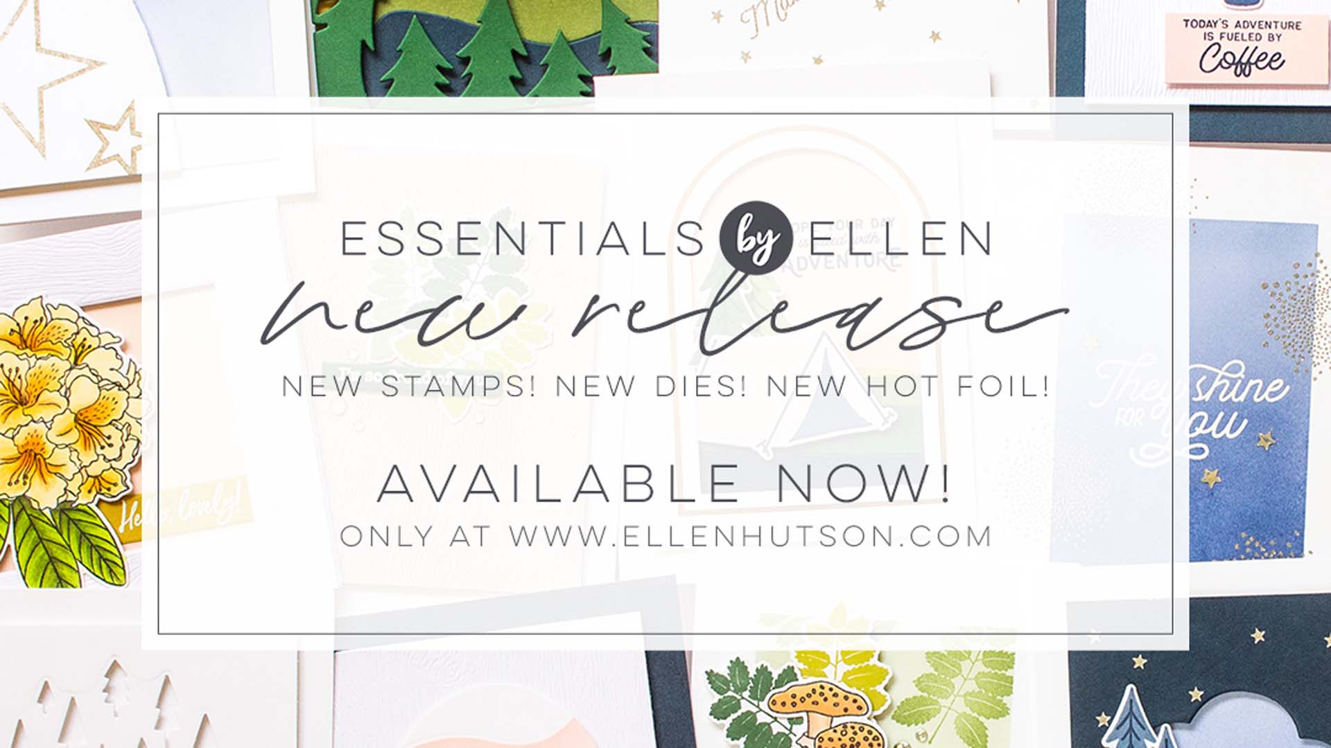 It’s TIME For A New Ellen Hutson Release & 2 BONUS Cards!