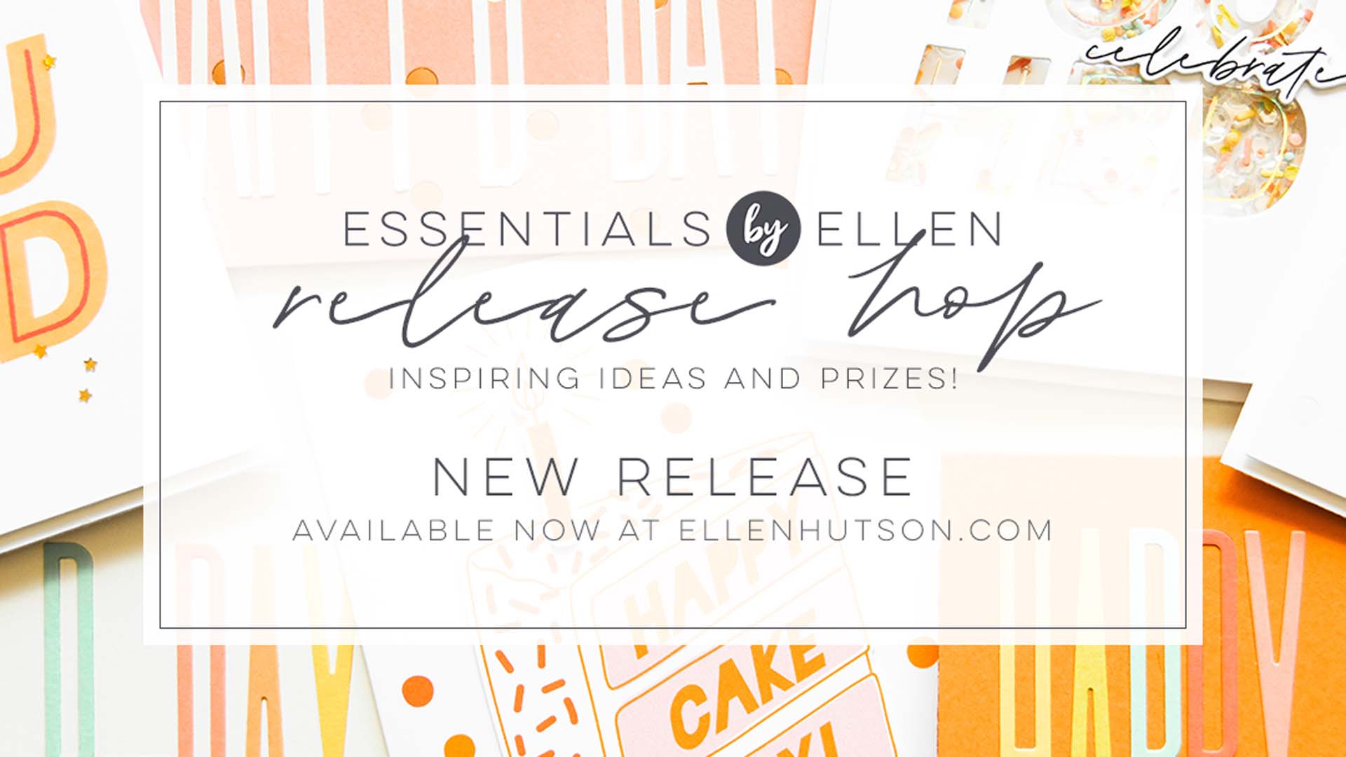 Would you like to CELEBRATE? New Release at Ellen Hutson!