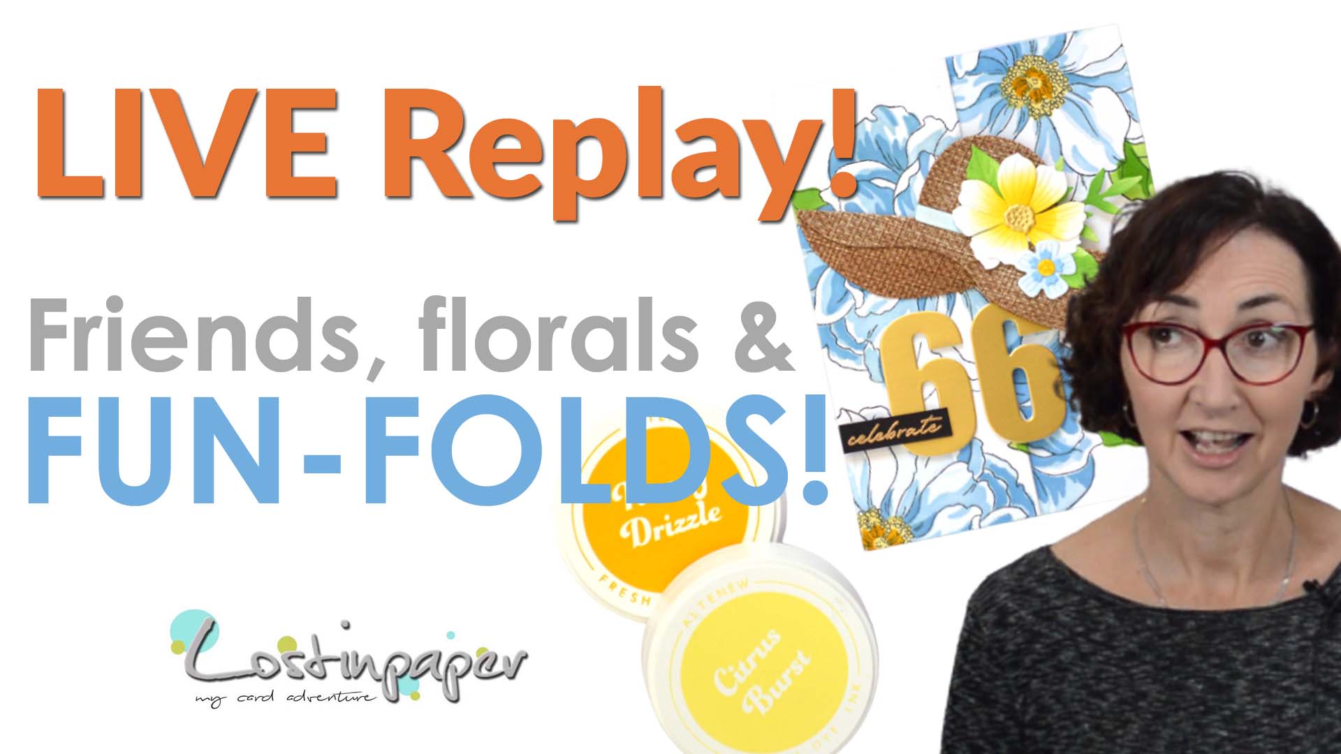 RE-Making Fun-Fold Floral Cards with Friends – LIVE Video!
