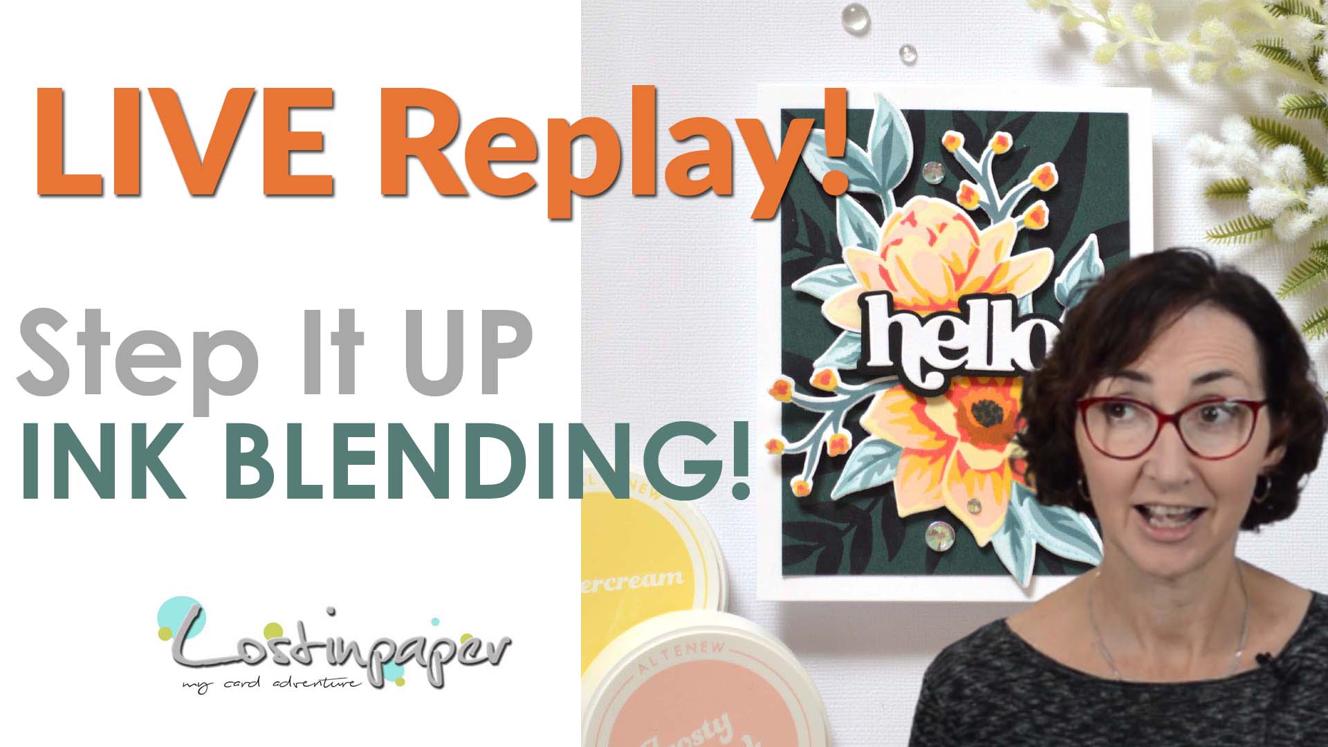 Step Up Your Ink Blending – LIVE Video!