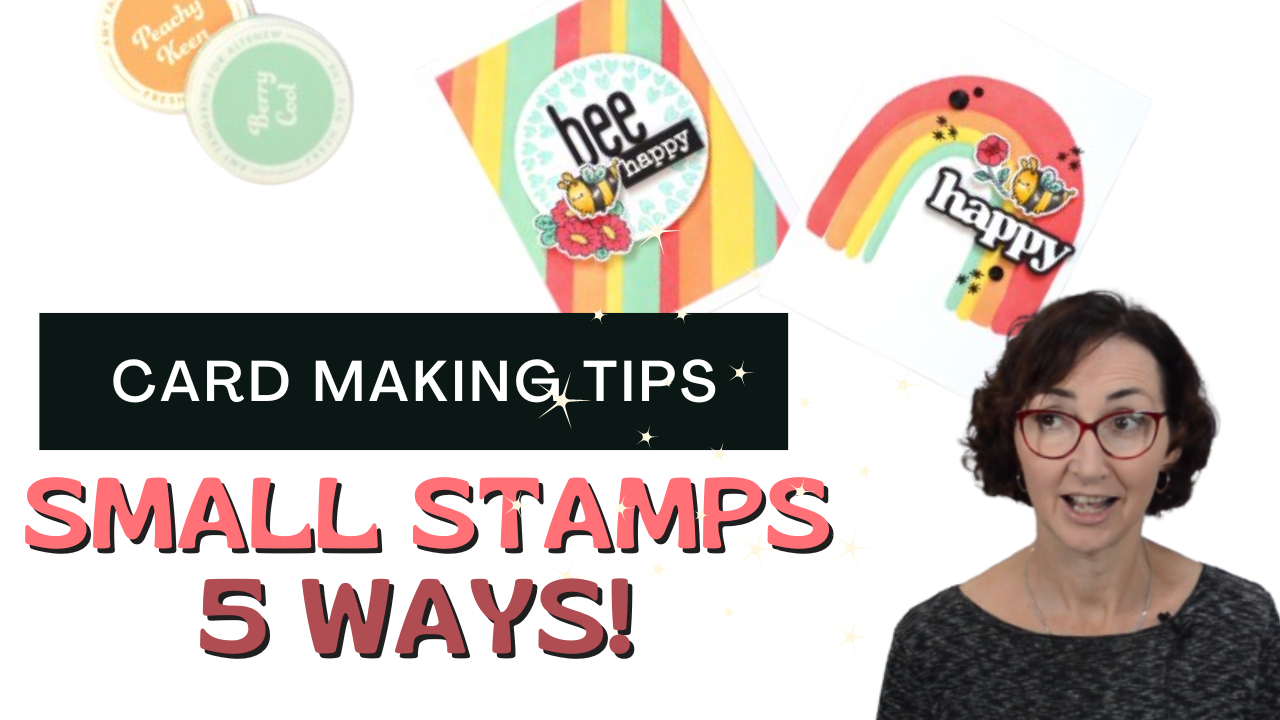 5 Ways for SMALL Stamps to Make a BIG Impact (+ Video)!