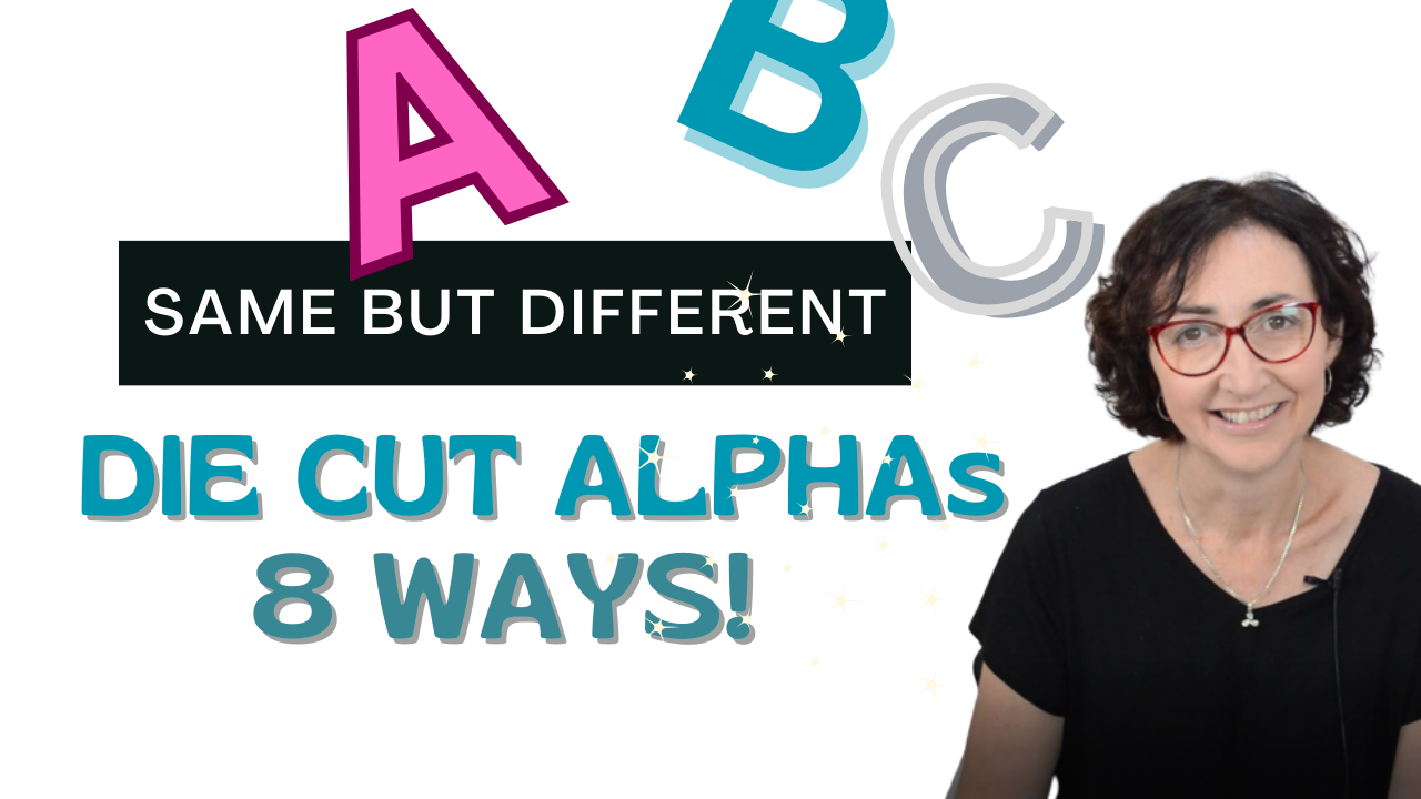 8 AMAZING Ways to use Die Cut Alphabet’s on Cards! (+ Video)!