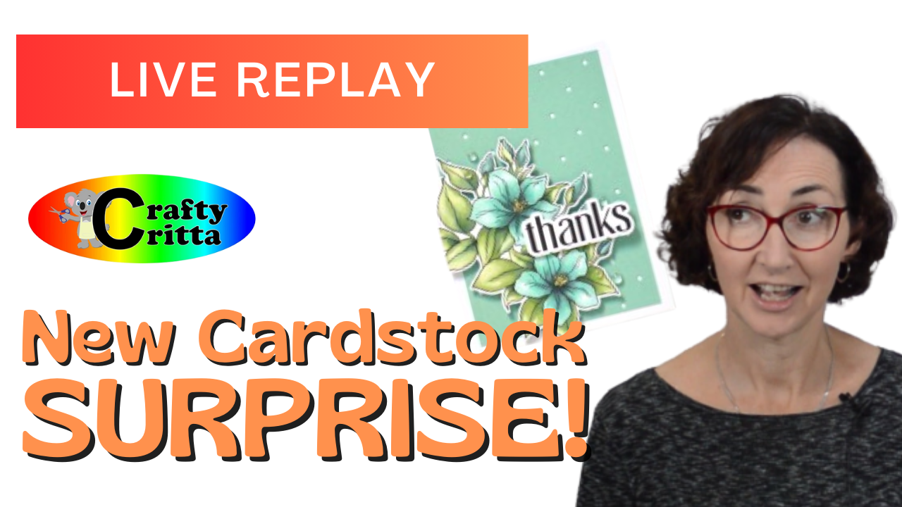New Cardstock & Last Chance 20% DISCOUNT! – LIVE Video