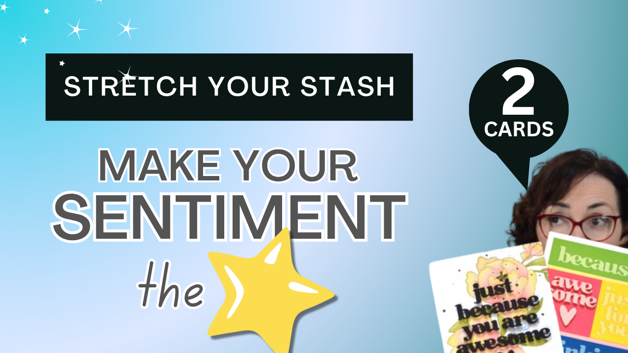2 Fun Cardmaking Techniques to Highlight Your Sentiment + Video!