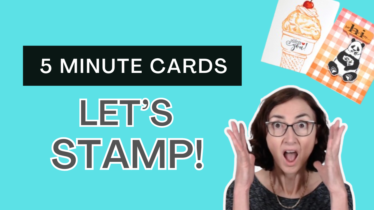 5 Quick and Easy Stamped Card Ideas You Can Make in 5 Minutes + Video!