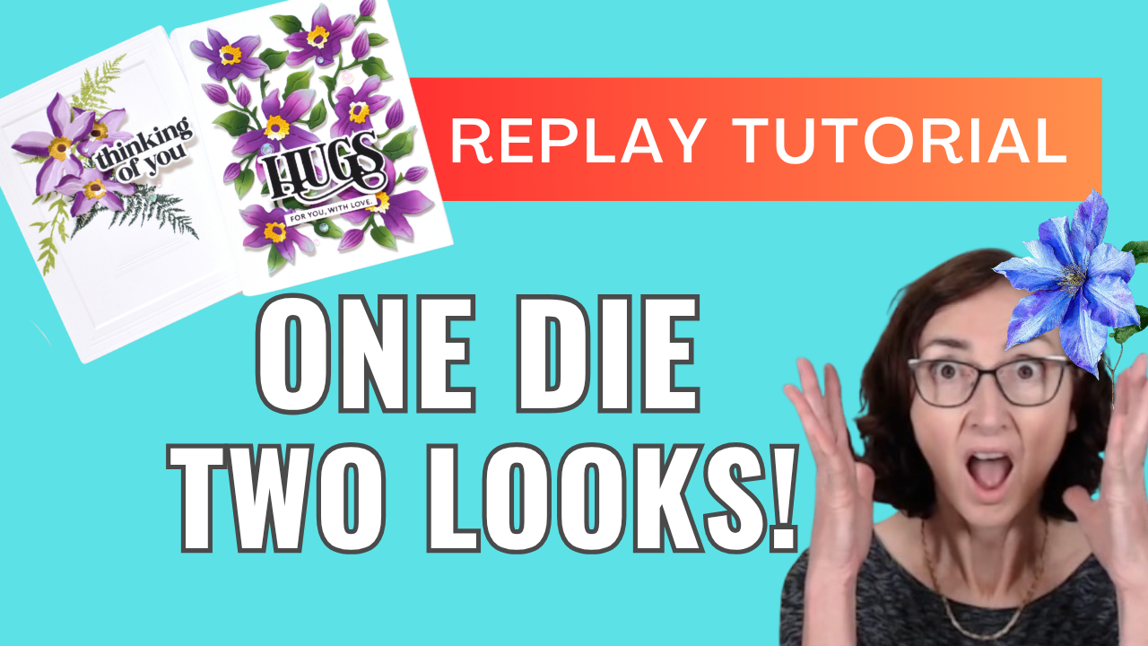 One Die, Two Floral Card Ideas: Ink Blending vs Alcohol Markers (+ Live Video)
